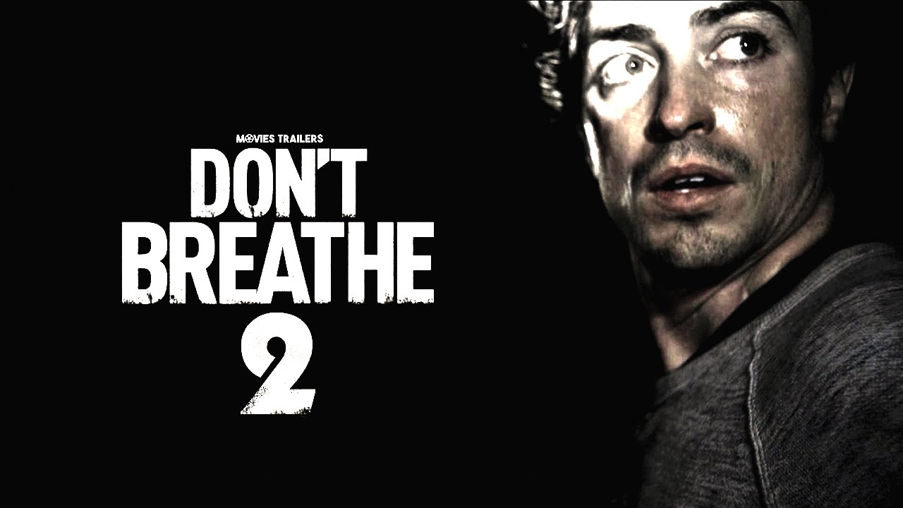 Don’t Breathe 2